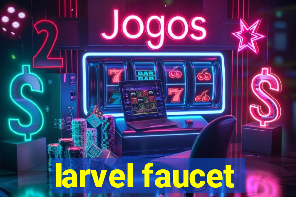 larvel faucet